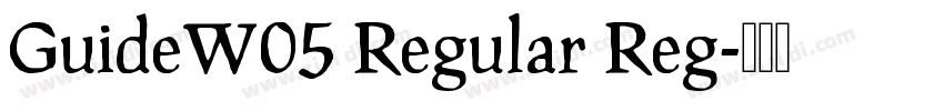 GuideW05 Regular Reg字体转换